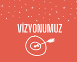 Vizyonumuz